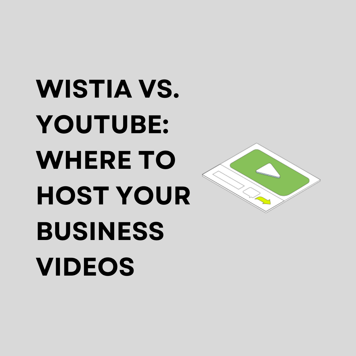 Wistia vs youtube where to host your business videos