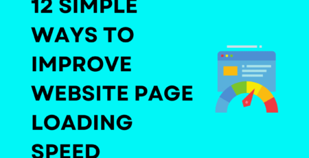 12 simple ways to improve website page loading speed