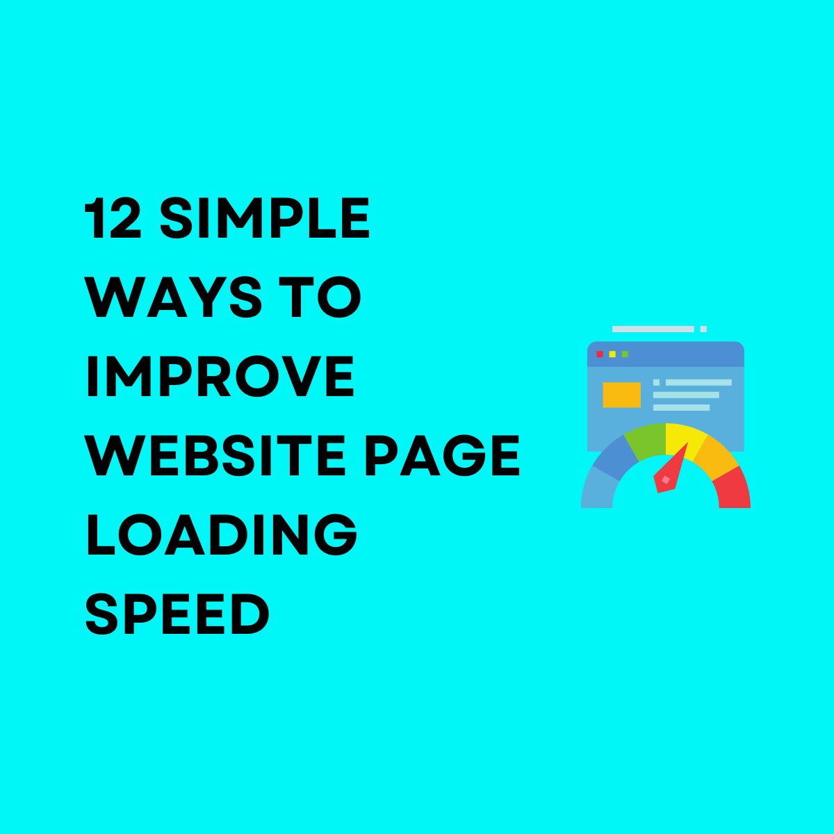 12 simple ways to improve website page loading speed